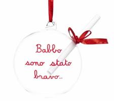 PALLINA 12CM BABBO SONO STATO BRAVO