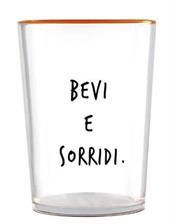 BICCHIERE ACQUA FILO ARANCIONE BEVI E SORRIDI